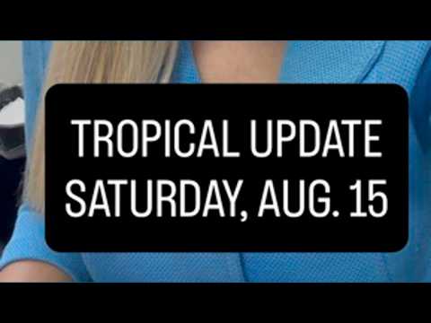 Tropical Update | 8/15/26 — YouTube video thumbnail